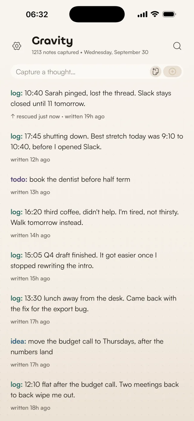 Gravity on iPhone with the 10:40 entry about Sarah's ping and keeping Slack closed until 11 rescued to the top of the stream, marked rescued just now, written 19h ago, above the rest of the day's log